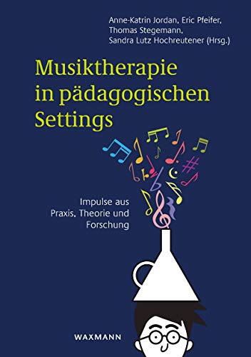 Stock image for Musiktherapie in pdagogischen Settings -Language: german for sale by GreatBookPrices