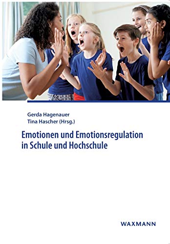 Stock image for Emotionen und Emotionsregulation in Schule und Hochschule for sale by medimops