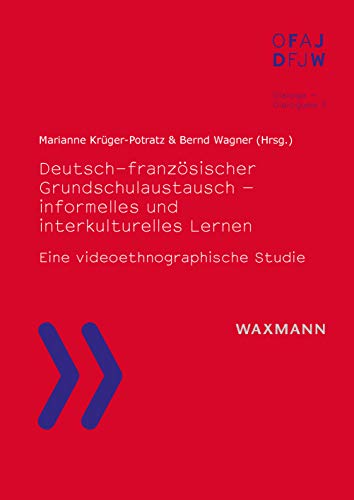9783830937814: Deutsch-franzsischer Grundschulaustausch - informelles und interkulturelles Lernen: Eine videoethnographische Studie (Dialoge - dialogues)