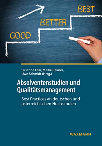 Stock image for Absolventenstudien und Qualitatsmanagement: Best Practices an deutschen und osterreichischen Hochschulen for sale by Chiron Media