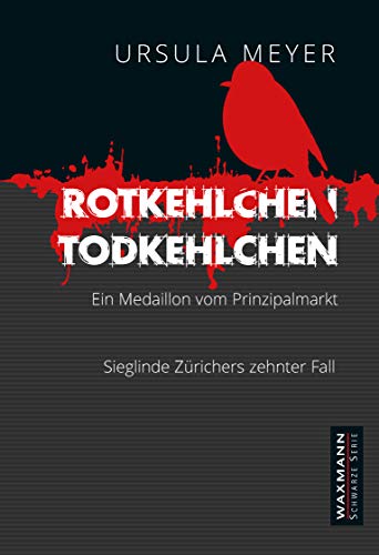 9783830938880: Rotkehlchen - Todkehlchen: Ein Medaillon vom Prinzipalmarkt. Sieglinde Zrichers zehnter Fall
