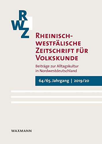9783830938927: Rheinisch-westflische Zeitschrift fr Volkskunde 64/65 (2019/20): Beitrge zur Alltagskultur in Nordwestdeutschland