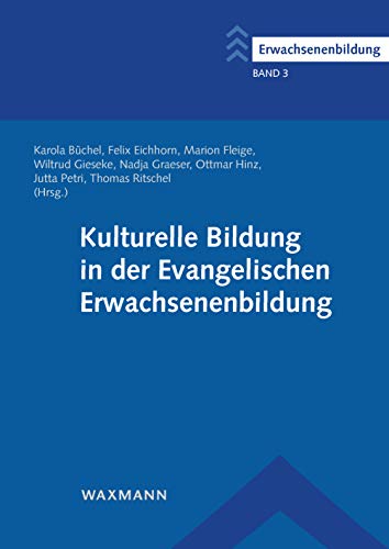 Beispielbild fr Kulturelle Bildung in der Evangelischen Erwachsenenbildung zum Verkauf von Revaluation Books