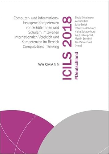 9783830940005: ICILS 2018 #Deutschland: Computer- und informationsbezogene Kompetenzen von Schlerinnen und Schlern im zweiten internationalen Vergleich und Kompetenzen im Bereich Computational Thinking