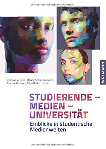 Beispielbild fr Studierende - Medien - Universitt: Einblicke in studentische Medienwelten zum Verkauf von Revaluation Books