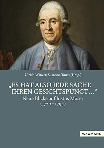 Beispielbild fr Es hat also jede Sache ihren Gesichtspunct .": Neue Blicke auf Justus M ser (1720-1794) zum Verkauf von WorldofBooks