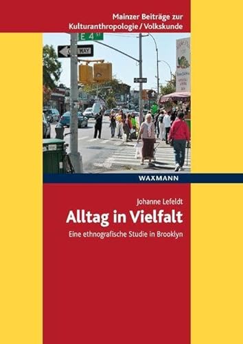 Stock image for Alltag in Vielfalt: Eine ethnografische Studie in Brooklyn for sale by Chiron Media