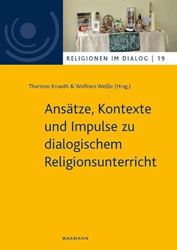 Beispielbild fr Anstze, Kontexte und Impulse zu dialogischem Religionsunterricht -Language: german zum Verkauf von GreatBookPrices