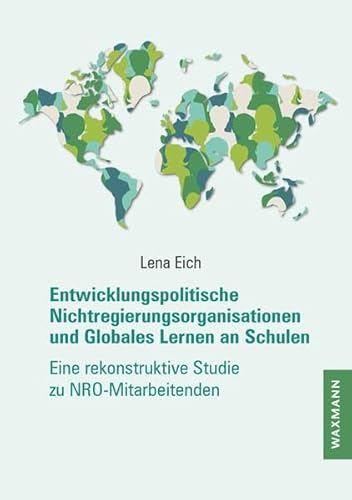 9783830942832: Entwicklungspolitische Nichtregierungsorganisationen und Globales Lernen an Schulen: Eine rekonstruktive Studie zu NRO-Mitarbeitenden: 681