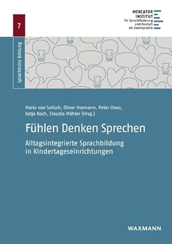 Imagen de archivo de Fhlen Denken Sprechen: Alltagsintegrierte Sprachbildung in Kindertageseinrichtungen a la venta por Revaluation Books