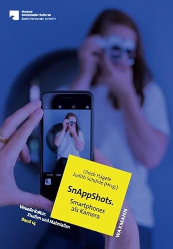 Stock image for SnAppShots. Smartphones als Kamera for sale by Chiron Media