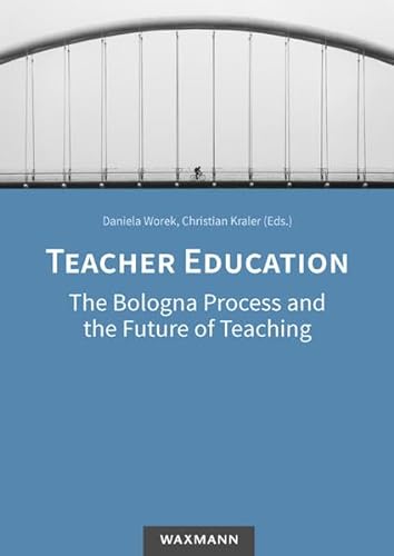 Stock image for Teacher Education: The Bologna Process and the Future of Teaching for sale by WorldofBooks