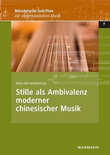 Imagen de archivo de Stille als Ambivalenz moderner chinesischer Musik a la venta por GreatBookPrices