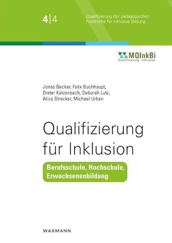 Beispielbild fr Qualifizierung fr Inklusion: Berufsschule, Hochschule und Erwachsenenbildung zum Verkauf von Revaluation Books