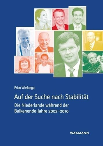 9783830946915: Auf der Suche nach Stabilitt: Die Niederlande whrend der Balkenende-Jahre 2002-2010
