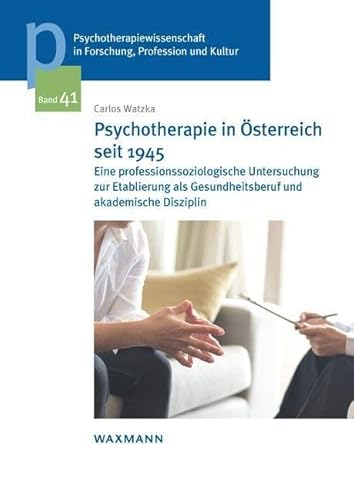 Imagen de archivo de Psychotherapie in sterreich seit 1945 a la venta por GreatBookPrices