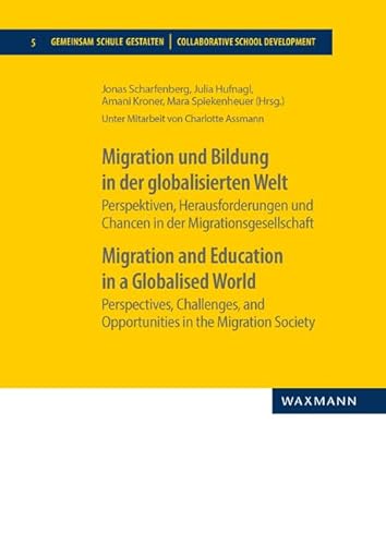 Stock image for Migration und Bildung in der globalisierten WeltMigration and Education in a Globalised World for sale by GreatBookPrices