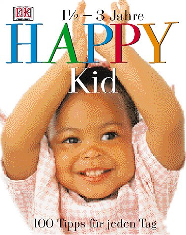 Happy Kid 100 Tipps für jeden Tag 1 1/2 bis 3 Jahre - guter Zustand - Lynne Brown