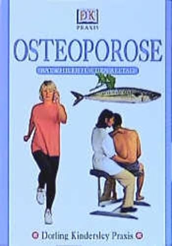 9783831000951: Osteoporose: Rat und Hilfe fr den Alltag
