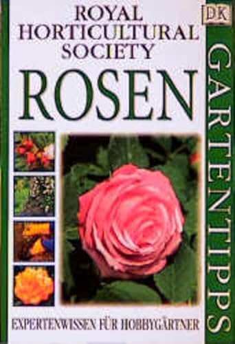 Beispielbild fr Rosen. Expertenwissen fr Hobbygrtner. DK Gartentipps zum Verkauf von Hylaila - Online-Antiquariat