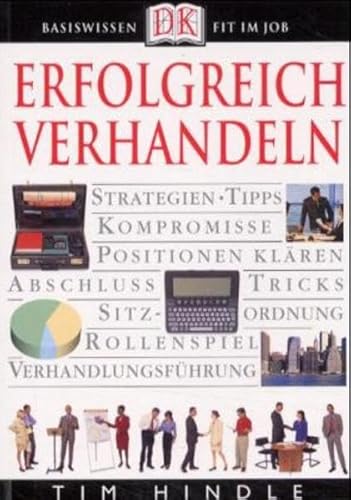 Erfolgreich verhandeln. (9783831001170) by Tim Hindle