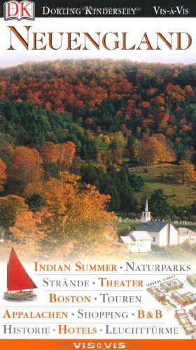 Beispielbild fr Neuengland: Indian Summer, Naturparks, Strnde, Theater. Boston, Touren, Appalachen, Shopping, B & B. Historie, Hotels, Leuchttrme zum Verkauf von Buchstube Tiffany