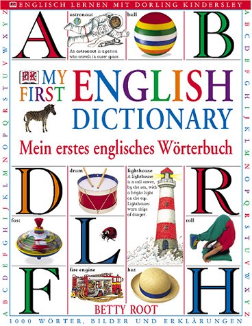 9783831001552: My First English Dictionary: Mein erstes englisches Wrterbuch. 1000 Wrter, Bilder und Erklrungen