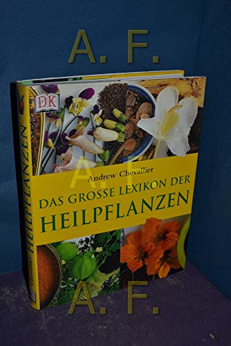 Das grosse Lexikon der Heilpflanzen Chevallier, Andrew - Andrew Chevallier