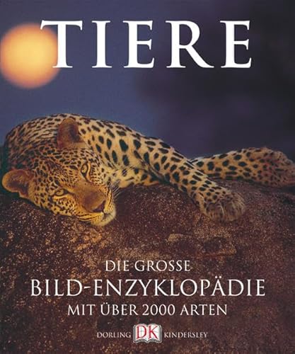 9783831002023: Tiere. Die groe Bildenzyklopdie mit ber 2000 Arten