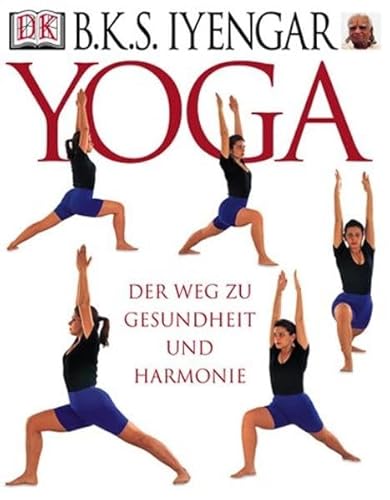 Yoga. Der Weg zu Gesundheit und Harmonie (9783831002191) by Bellur K. S Iyengar