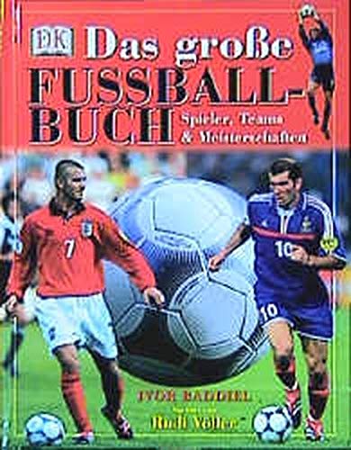 9783831002993: Das grosse Fussball-Buch: Spieler, Teams und Meisterschaften - Baddiel, Ivor