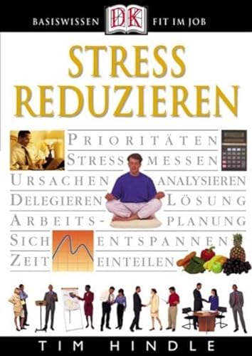 Stress reduzieren. (9783831003457) by Tim Hindle