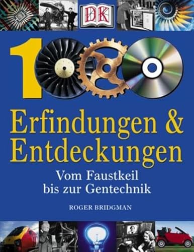 1000 Erfindungen und Entdeckungen. (9783831003570) by Roger Bridgman