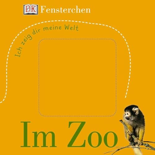 Beispielbild fr Im Zoo Fensterchen Ich zeig dir meine Welt - guter Zustand -4- zum Verkauf von Weisel