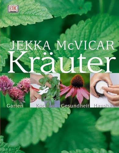 9783831004430: Kruter: Garten - Kochen - Gesundheit - Haushalt