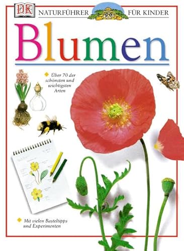 9783831004522: Naturfhrer fr Kinder. Blumen: ber 70 der schnsten und wichtigsten Arten. Mit vielen Basteltipps und Experimenten