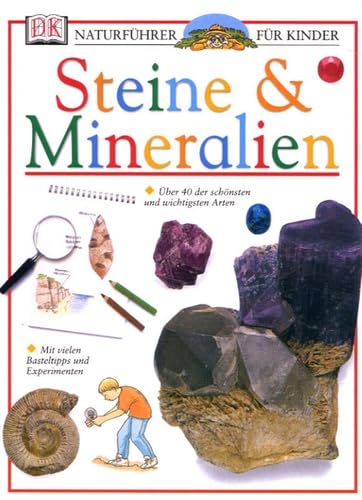 Beispielbild fr Naturfhrer fr Kinder. Steine und Mineralien zum Verkauf von medimops