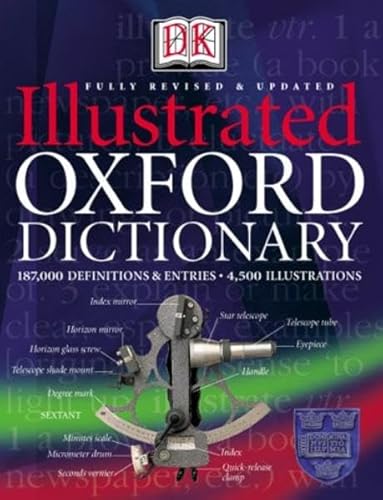 Beispielbild fr DK Illustrated Oxford Dictionary. (187.000 definitions & entries). zum Verkauf von Antiquariat Jrgen Lssig