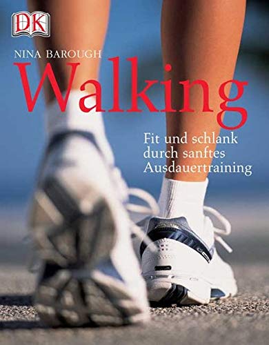 Beispielbild fr Walking: Fit und schlank durch sanftes Ausdauertraining zum Verkauf von Buchstube Tiffany