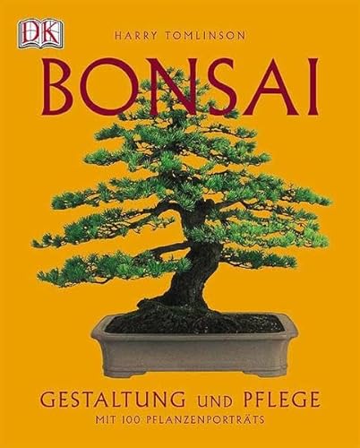 Beispielbild fr Bonsai: Gestaltung und Pflege. Mit 100 Pflanzenportraits zum Verkauf von medimops