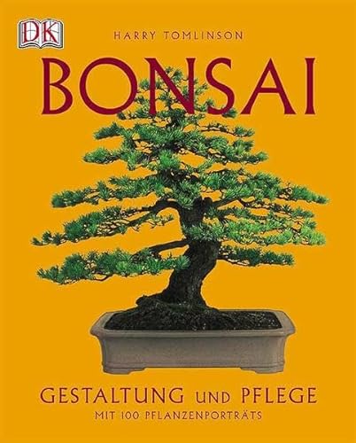 Stock image for Bonsai: Gestaltung und Pflege. Mit 100 Pflanzenportraits for sale by medimops