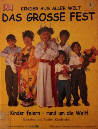Stock image for Das groe Fest: Kinder feiern - rund um die Welt for sale by medimops