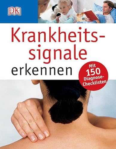 Stock image for Krankheitssignale erkennen: Mit 150 Diagnose-Checklisten for sale by NEPO UG