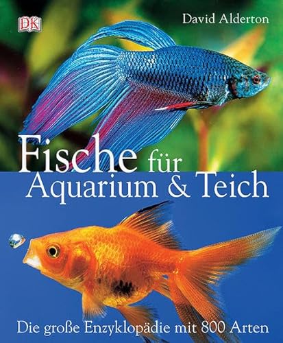 Fische fÃ¼r Aquarium & Teich (9783831006694) by David Alderton