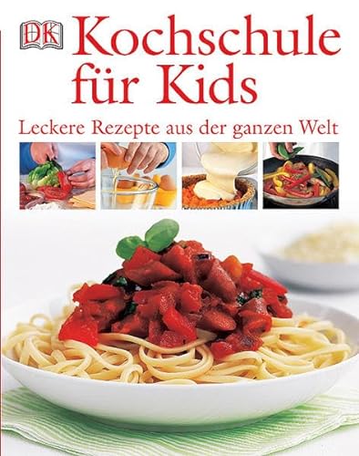 Kochschule für Kids : [leckere Rezepte aus der ganzen Welt]. Rezepte von Katharine Ibbs. Fotos vo...