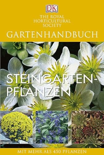 9783831007172: Gartenhandbuch. Steingartenpflanzen: Mit mehr als 450 Pflanzen