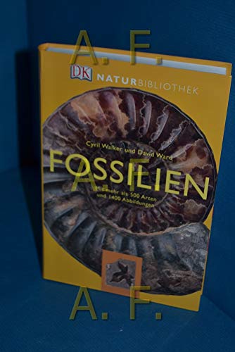 Natur-Bibliothek Fossilien: Mit mehr als 500 Arten (9783831007844) by Cyril Walker