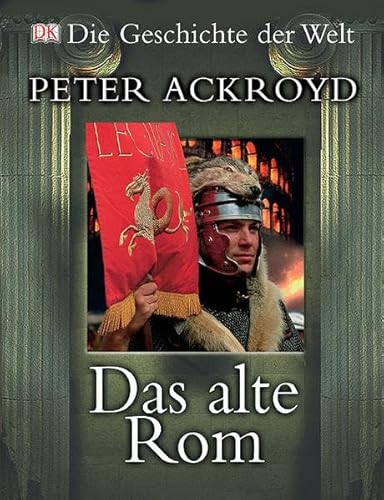 Die Geschichte der Welt: Das alte Rom (9783831008056) by Peter Ackroyd