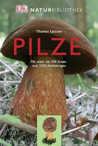Stock image for Natur-Bibliothek Pilze: Mit mehr als 500 Arten for sale by medimops