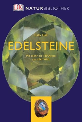 9783831008919: Natur-Bibliothek Edelsteine: Mit mehr als 130 Arten aus aller Welt